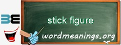 WordMeaning blackboard for stick figure